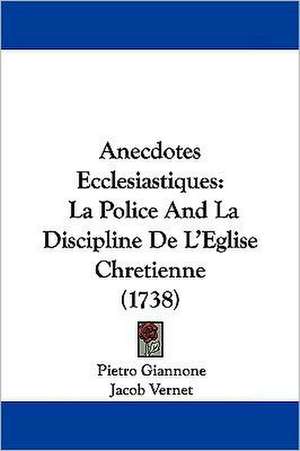 Anecdotes Ecclesiastiques de Pietro Giannone