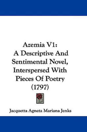 Azemia V1 de Jacquetta Agneta Mariana Jenks