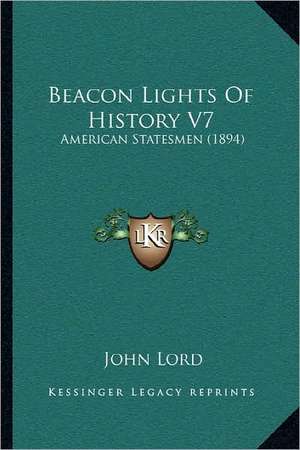 Beacon Lights Of History V7 de John Lord