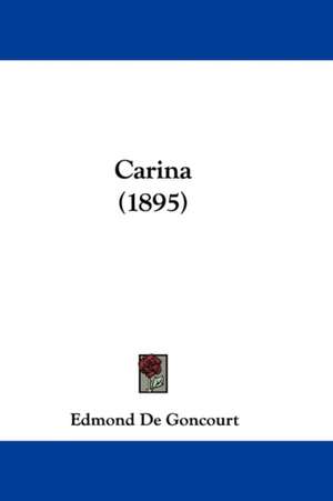 Carina (1895) de Edmond de Goncourt