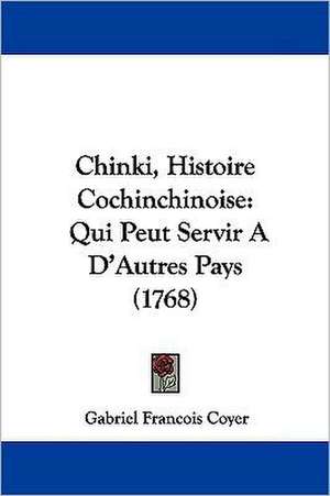 Chinki, Histoire Cochinchinoise de Gabriel Francois Coyer