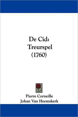 De Cid de Pierre Corneille