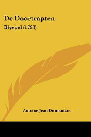 de Doortrapten de Antoine Jean Dumaniant