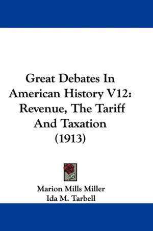 Great Debates In American History V12 de Marion Mills Miller