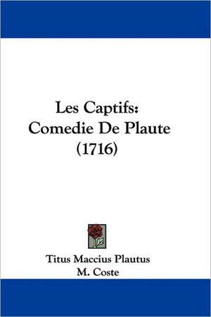 Les Captifs de Titus Maccius Plautus