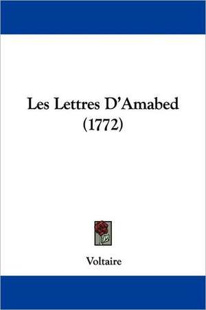 Les Lettres D'Amabed (1772) de Voltaire