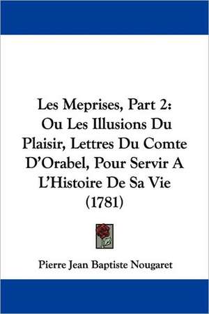 Les Meprises, Part 2 de Pierre Jean Baptiste Nougaret