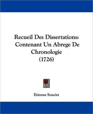 Recueil Des Dissertations de Etienne Souciet