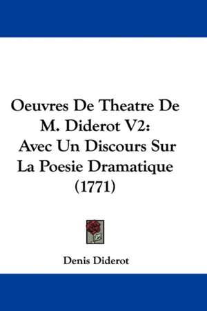 Oeuvres De Theatre De M. Diderot V2 de Denis Diderot