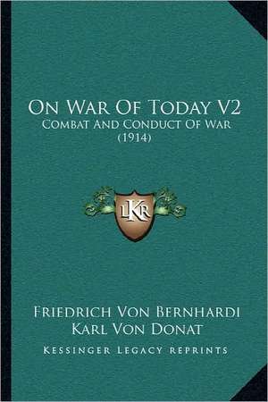 On War Of Today V2 de Friedrich Von Bernhardi