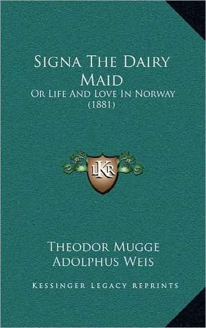 Signa The Dairy Maid de Theodor Mugge