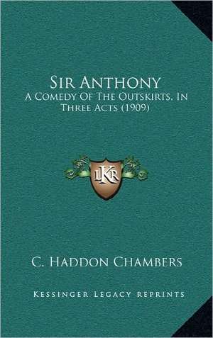 Sir Anthony de C. Haddon Chambers