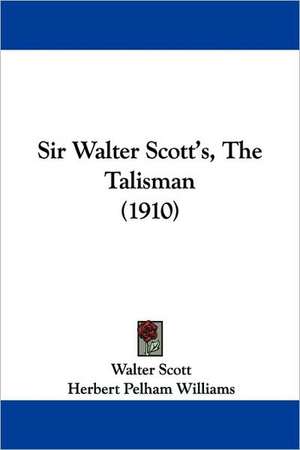 Sir Walter Scott's, the Talisman (1910) de Walter Scott