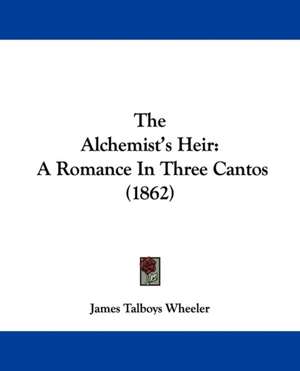 The Alchemist's Heir de James Talboys Wheeler