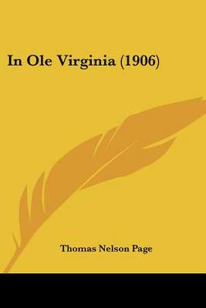 In Ole Virginia (1906) de Thomas Nelson Page