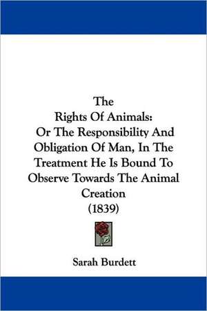 The Rights Of Animals de Sarah Burdett