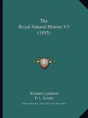 The Royal Natural History V3 (1895) de Richard Lydekker