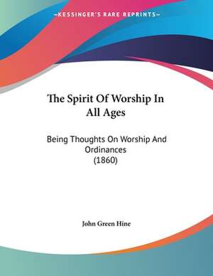 The Spirit Of Worship In All Ages de John Green Hine