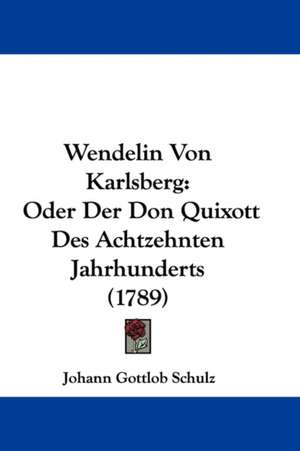 Wendelin Von Karlsberg de Johann Gottlob Schulz