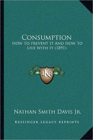 Consumption de Nathan Smith Davis Jr.