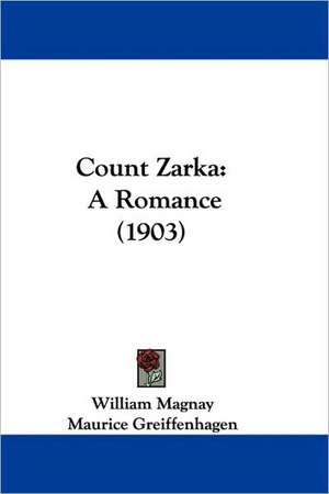 Count Zarka de William Magnay