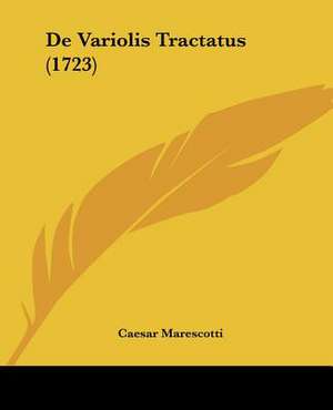 De Variolis Tractatus (1723) de Caesar Marescotti