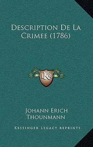 Description De La Crimee (1786) de Johann Erich Thounmann