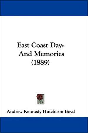 East Coast Day de Andrew Kennedy Hutchison Boyd