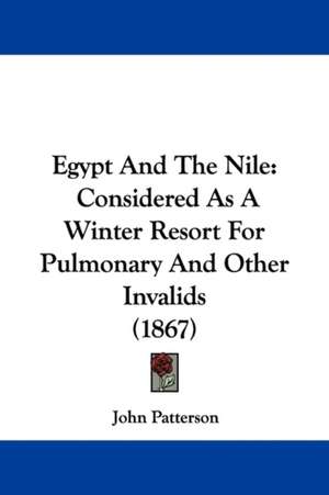 Egypt And The Nile de John Patterson