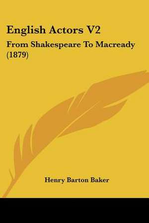 English Actors V2 de Henry Barton Baker