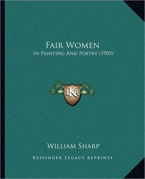 Fair Women de William Sharp