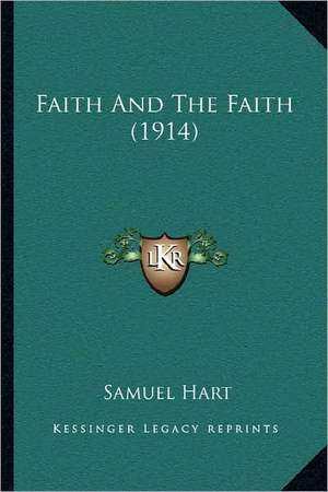 Faith And The Faith (1914) de Samuel Hart