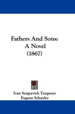 Fathers and Sons de Ivan Sergeevich Turgenev