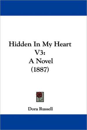 Hidden In My Heart V3 de Dora Russell