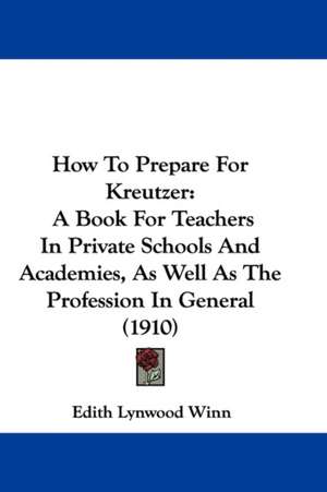 How To Prepare For Kreutzer de Edith Lynwood Winn