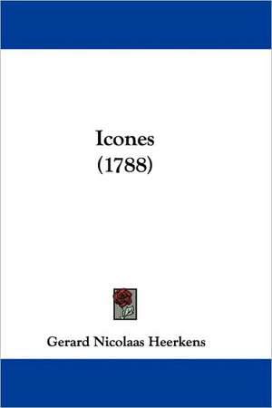 Icones (1788) de Gerard Nicolaas Heerkens