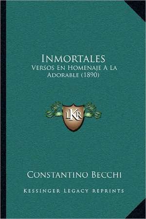 Inmortales de Constantino Becchi