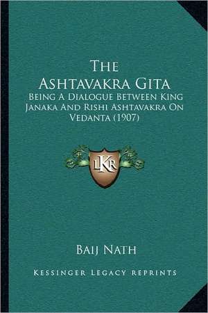 The Ashtavakra Gita de Baij Nath