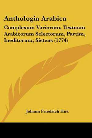 Anthologia Arabica de Johann Friedrich Hirt