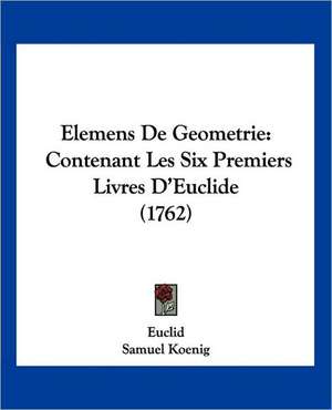 Elemens De Geometrie de Euclid