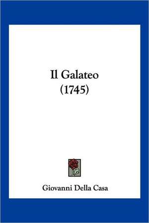 Il Galateo (1745) de Giovanni Della Casa