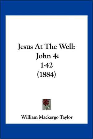 Jesus At The Well de William Mackergo Taylor