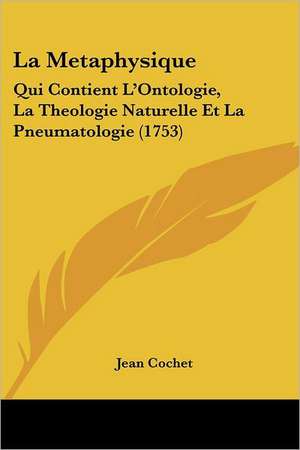 La Metaphysique de Jean Cochet