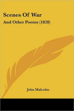 Scenes Of War de John Malcolm