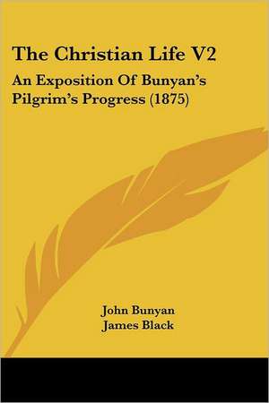 The Christian Life V2 de John Bunyan