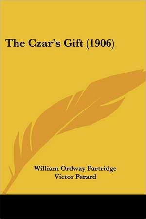 The Czar's Gift (1906) de William Ordway Partridge