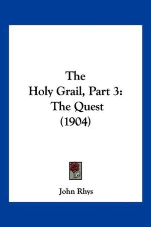 The Holy Grail, Part 3 de John Rhys