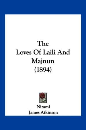 The Loves Of Laili And Majnun (1894) de Nizami