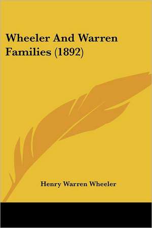 Wheeler And Warren Families (1892) de Henry Warren Wheeler