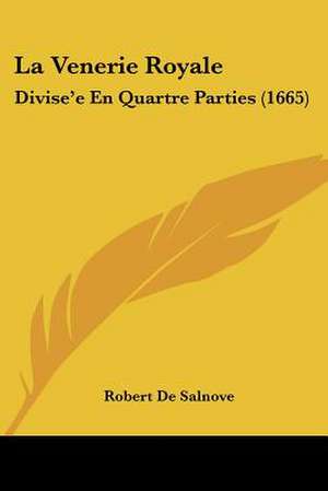 La Venerie Royale de Robert De Salnove